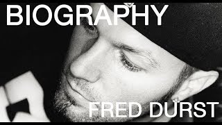 BIOGRAPHY: FRED DURST (beginning of Limp Bizkit)