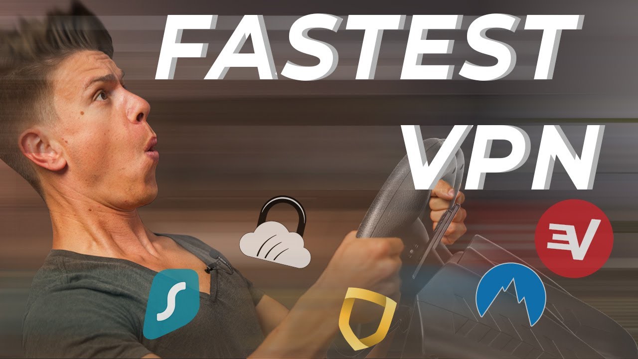 The Fastest VPN for 2020: 14 Services Tested, 5 Winners