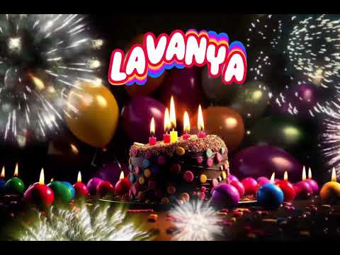 Amazing Happy Birthday 🎈 LAVANYA song. Happy Birthday song with names