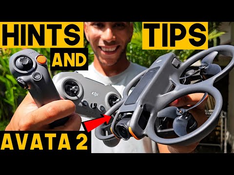 ESSENTIAL HINTS and TIPS for Beginners - DJI AVATA 2