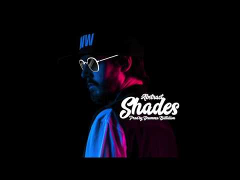Abstract - Shades (Prod by Drumma Battalion)
