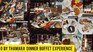 1500+tax കൊടുത്ത് അനുഭവിച്ച DINNER BUFFET 🥰 O BY TAMARA TRIVANDRUM ഭക്ഷണ കലവറ കണ്ട് കണ്ണുതള്ളി😳