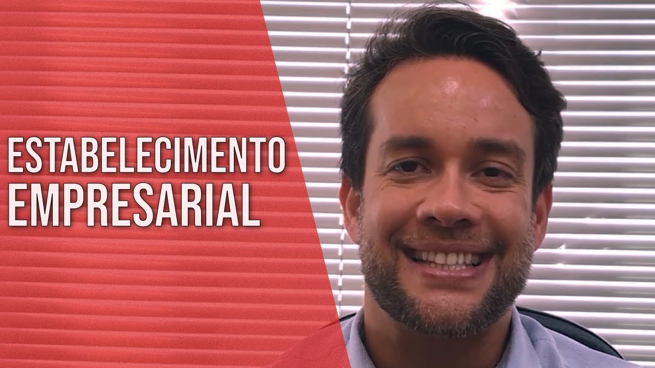 ESTABELECIMENTO EMPRESARIAL - Direito Empresarial