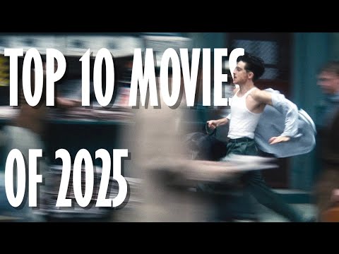 My Top 10 Movies of 2025