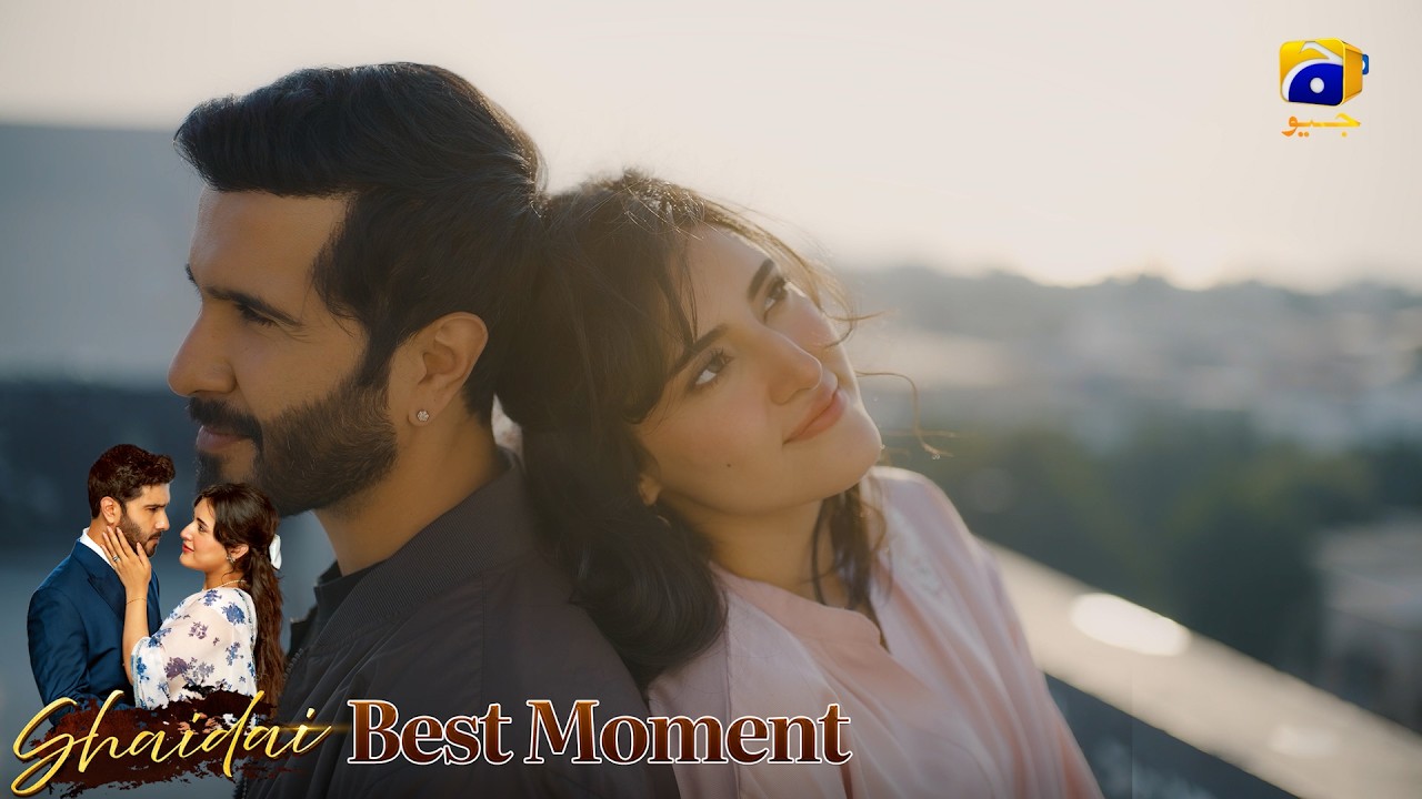 Shaidai Episode 15 | 𝐁𝐞𝐬𝐭 𝐌𝐨𝐦𝐞𝐧𝐭 𝟎𝟑 | Feroze Khan - Sahar Hashmi | Har Pal Geo