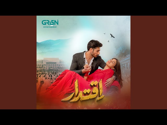 Iqtidar OST Lyrics English Translation – Arshman Khan | Ek Dushman Jaan Se Pyara Hai