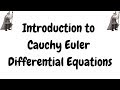 Introduction to Cauchy Euler Differential Equations