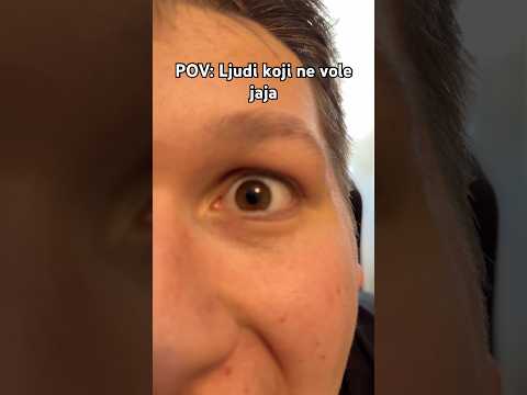 POV: LJUDI KOJI NE VOLE JAJA #roko #balkan