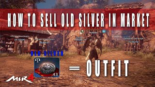 MIR4 - How to sell old silver in the market | How to get outfit without paying money!