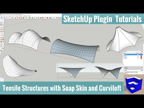 Modeling Tensile Structures with Soap Skin and Curviloft - SketchUp Extension Tutorials