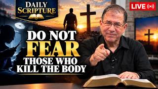 PFL-Jesus Said: Do NOT Fear Those Who Kill the Body