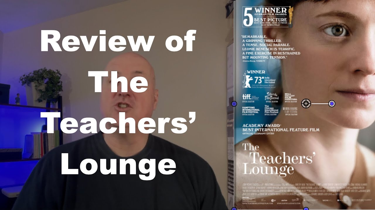 The teachers lounge (2023) - Ilker Çatak (MOVIE REVIEW)
