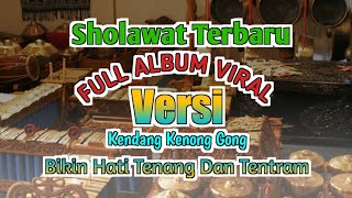 Download lagu sholawat versi kendang kenong gong terbaru || Full Album || enak didengar membuat hati tenang mp3 Download lagu sholawat versi kendang kenong gong terbaru || Full Album || enak didengar membuat hati tenang mp3