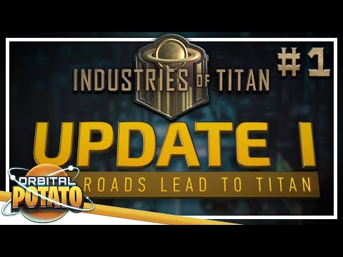 Massive New Update! - Industries Of Titan - Episode #1 - Strategy PC Gameplay