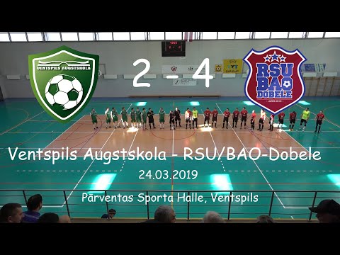 Ventspils Augstskola - RSU/BAO-Dobele [LTFA 1.Līga 2018/19 Playoff] Highlights 24.03.2019