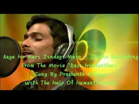 Prashanth Acharya Aaye Ho Meri Zindagi - Prashanth Acharya