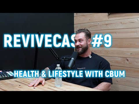 REVIVECAST #9 - Health & Lifestyle with Chris Bumstead