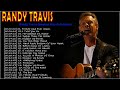 Randy Travis Greatest Hits Randy Travis Best Songs Randy Travis Country Music
