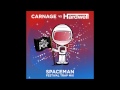 Hardwell - Spaceman (Carnage Festival Trap Remix ...