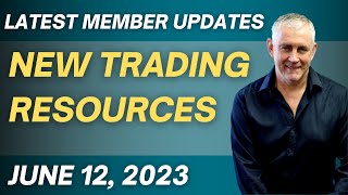 Latest Member Updates and New Trading Resources.  (12-06-2023)