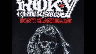 Roky Erickson - Don't Slander Me (single version)