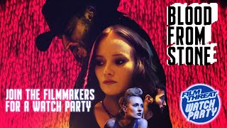 BLOOD FROM STONE | Film Threat Watch Party video