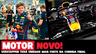 VERSTAPPEN DEIXA MOTOR VELHO DE LADO E USARÁ UNIDADE MAIS NOVA EM ABU DHABI | FÓRMULA 1 |GP EM CASA+