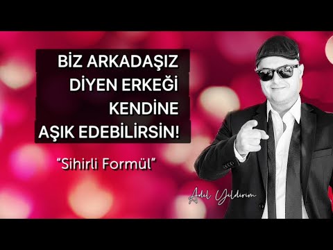 BEN SENİ SADECE ARKADAŞ OLARAK GÖRÜYORUM DİYEN ERKEĞİ KENDİNE AŞIK ETMENİN SİHİRLİ YÖNTEMİ NEDİR?