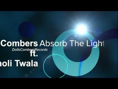 Dolls Combers feat. Kholi Twala -- Absorb The Light (Full Preview Vrs)