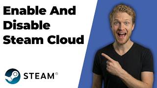 How To Enable And Disable Steam Cloud (2026 Easy Guide)