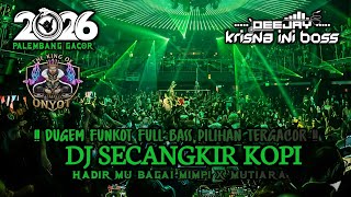 Download lagu DUGEM FUNKOT FULL BASS PILIHAN TERGACOR‼️DJ SECANGKIR KOPI X HADIRMU BAGAI MIMPI X MUTIARA mp3 Download lagu DUGEM FUNKOT FULL BASS PILIHAN TERGACOR‼️DJ SECANGKIR KOPI X HADIRMU BAGAI MIMPI X MUTIARA mp3