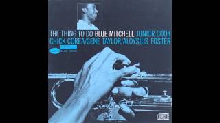 Blue Mitchell - Chick's Tune