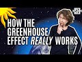 I Misunderstood the Greenhouse Effect. Here's How It Works.