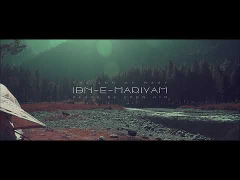 Ibn-E-Mariyam | The Son of Mary | Asrar | Kumrat