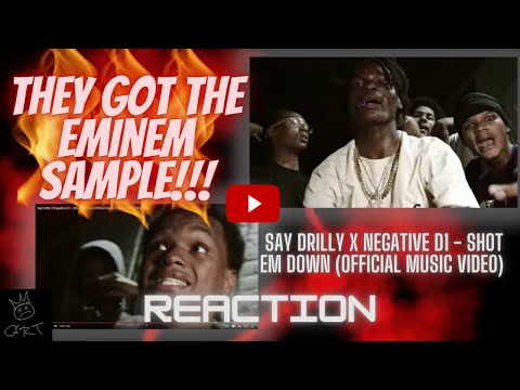 THEY GOT THE EMINEM SAMPLE!! Say Drilly X Negative D1 - Shot Em Down (Official Music Video) Reaction