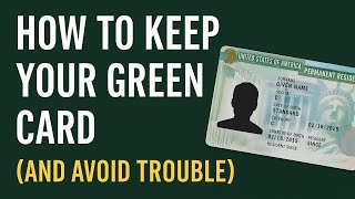 Maintaining Your Green Card Status