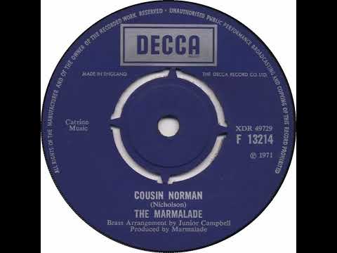 UK New Entry 1971 (155) The Marmalade - Cousin Norman