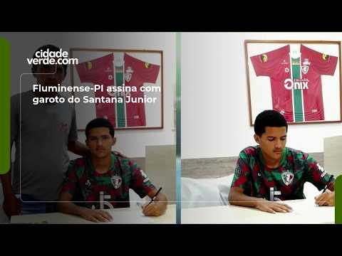 Fluminense-PI assina com garoto do Santana Junior