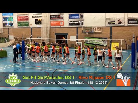 Volleybal Dames Nationale Beker 1/8 Finale: Get Fit Girl/Veracles D1 - Rivo Rijssen D1 [18-12-2025]