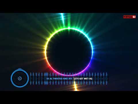 al twisted and jfx   lets get wet sq