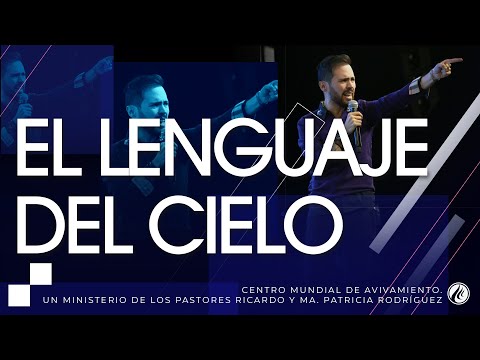 #237 El lenguaje del cielo - Pastor Juan Sebastián Rodríguez
