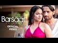 Barsaat Aa Gayi (Video) Javed- Mohsin Shreya Ghoshal,Stebin Ben | Hina Khan, Shaheer Sheikh Kunaal V
