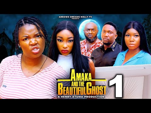 AMAKA AND THE BEAUTIFUL GHOST SEASON 1 - EKENE UMENWA, DANIELLA OKOYE 2025 TRENDING NOLLYWOOD MOVIE