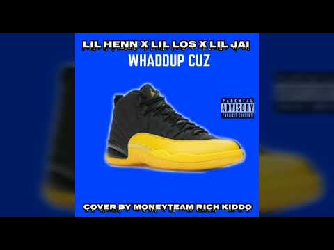 Lil Henn x Lil Los x Lil Jai - Whaddup Cuz (Official Audio)