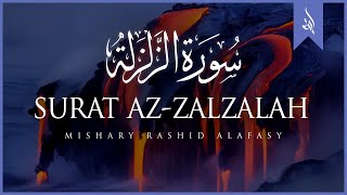 Surat Az-Zalzalah (The Earthquake)  Mishary Rashid