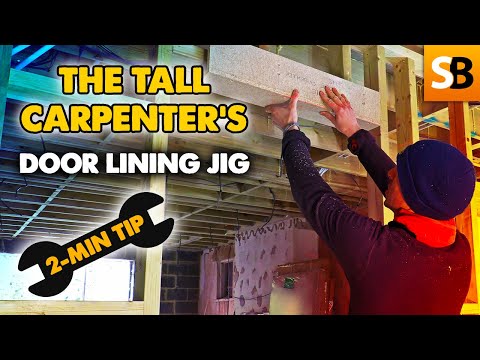 The Tall Carpenter Door Lining Jig ~ 2-Minute Tip
