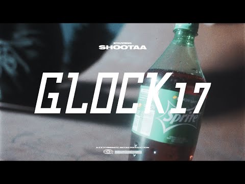 Shootaa - Glock 17