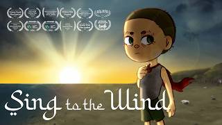 Sing to the Wind - Award-Winning Animated Short Film | 2026