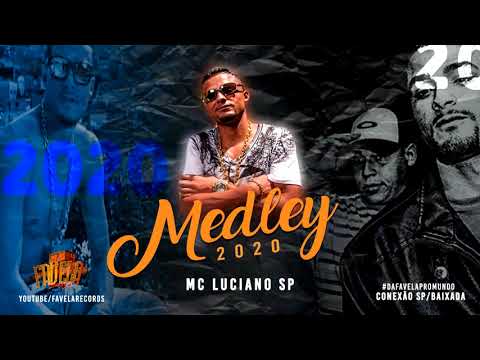 Mc Luciano SP Medley 2020 (Favela Records)