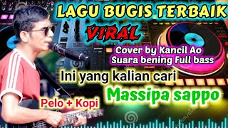 Download lagu Lagu Bugis enak banget full bass kancil ao versi elekton anurena ambomu x indo x saradasi x papojikk mp3